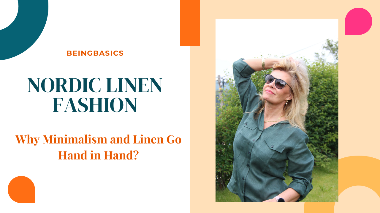 Nordic Linen Fashion: Why Minimalism and Linen Go Hand in Hand