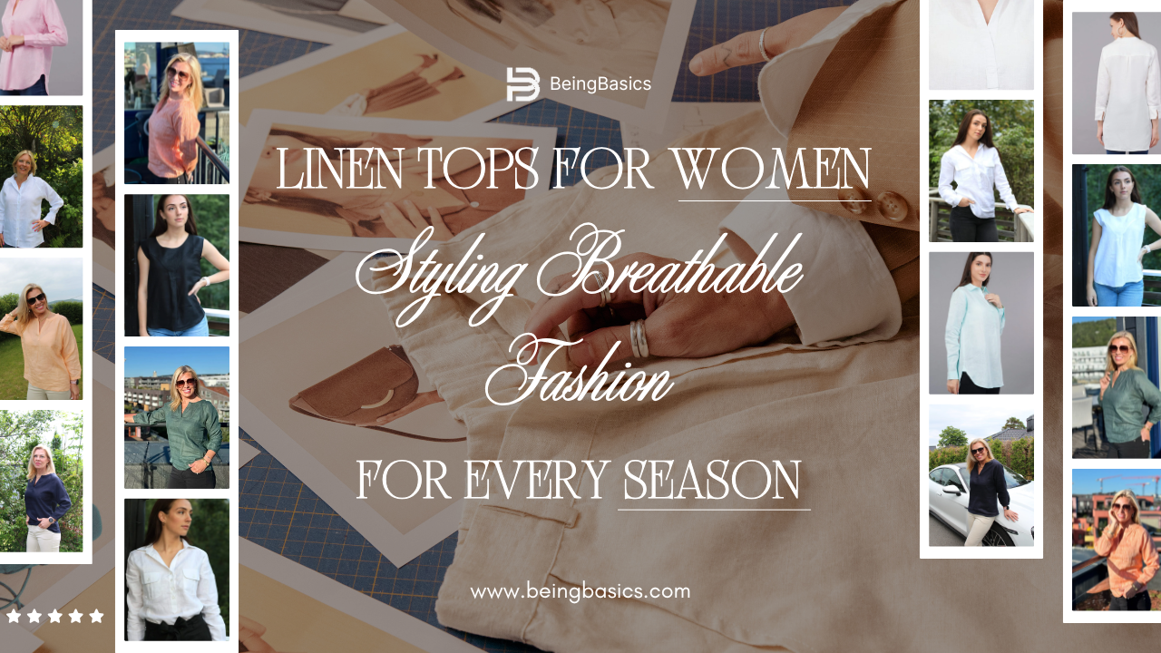 Linen Tops for Women —Styling Breathable Fashion for Every Season 