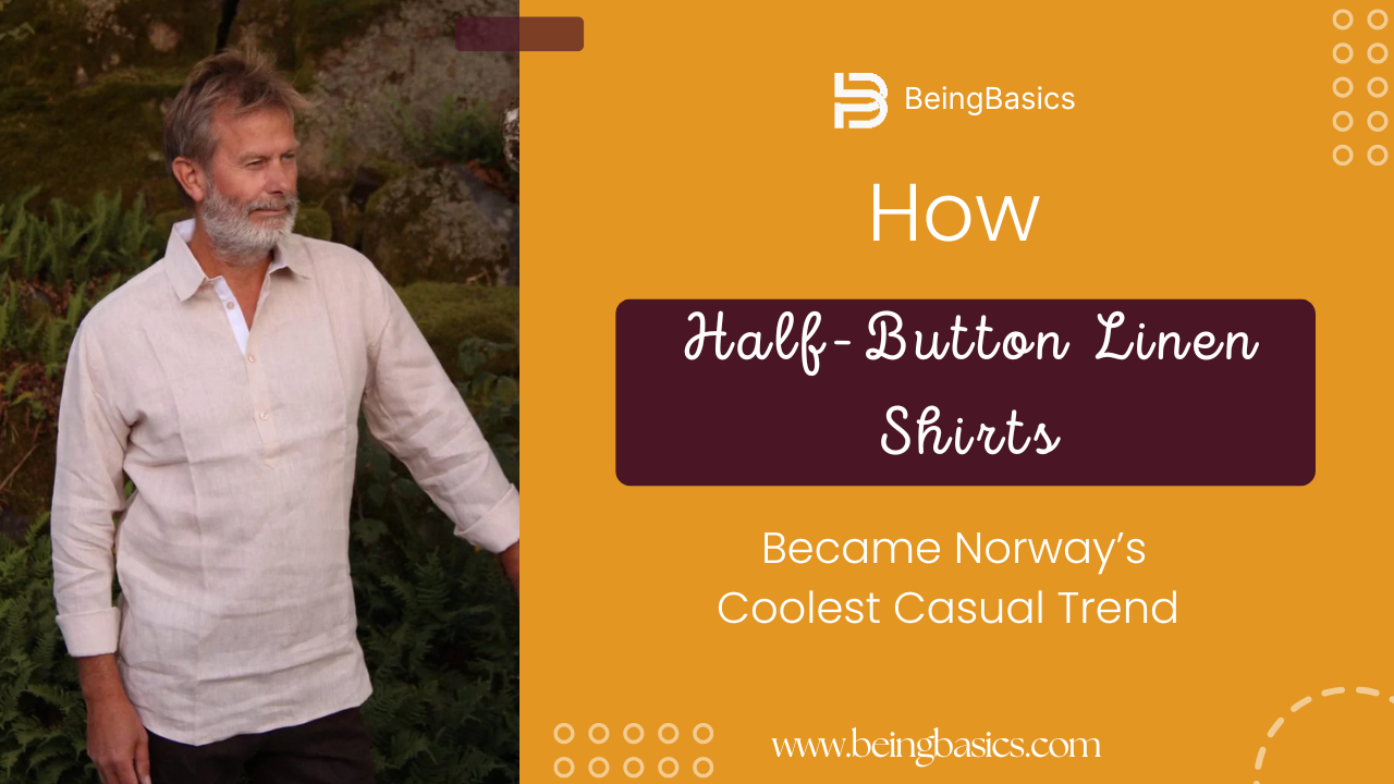 How Half-Button Linen Shirts Became Norway’s Coolest Casual Trend